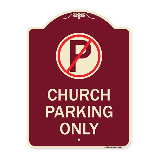 No Parking Symbol Church Parking Heavy-Gauge Aluminum Architectural Sign, 24" x 18", BU-1824-23654